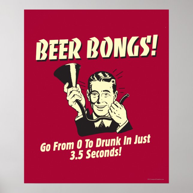 Beer Bongs: Go From 0 To Drunk In 3.5 Poster (Front)