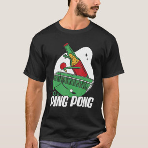 Beer Bottle With Table Tennis Bat Beer Plays Ping T-Shirt