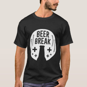 Beer Break Native Drunk Beer Is Made By Men Wine B T-Shirt