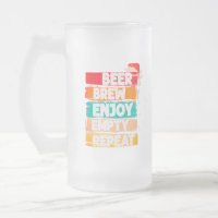 Beer Brew Enjoy Empty Repeat