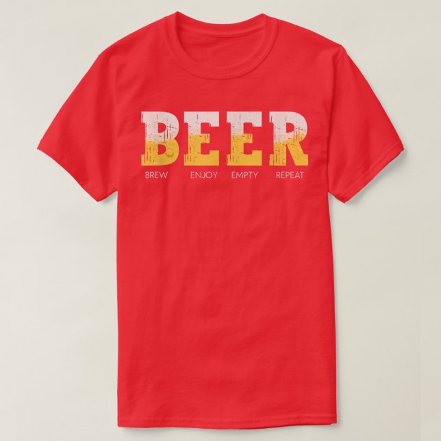 Beer Brew Enjoy Repeat, Funny Craft Beer Drinking  T-Shirt (Design Front)