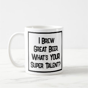 Beer Brewer Super Talent. Coffee Mug