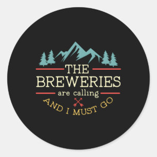 Beer Breweries Are Calling And I Must Go Craft Bee Classic Round Sticker