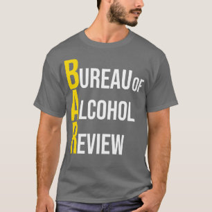 Beer Bureau of Alcohol Review T-Shirt