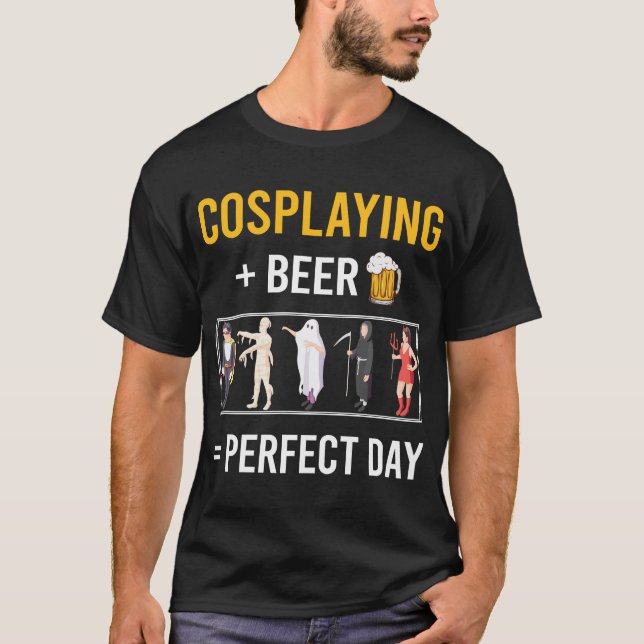 Beer Day Cosplaying Cosplay Cosplayer T-Shirt (Front)