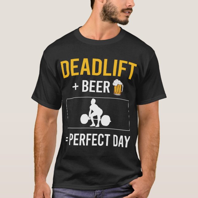 Beer Day Deadlift T-Shirt (Front)