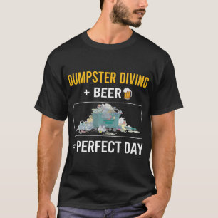 Beer Day Dumpster Diving T-Shirt