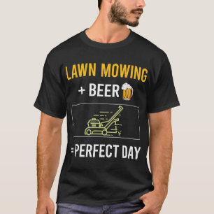 Beer Day Lawn Mowing Mower Lawnmower T-Shirt