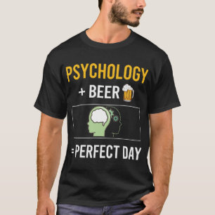 Beer Day Psychology Psychologist T-Shirt