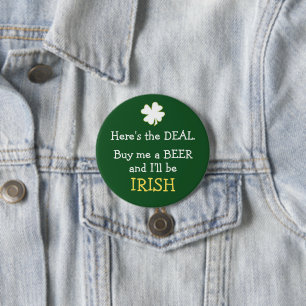Beer Deal Irish 7.5 Cm Round Badge