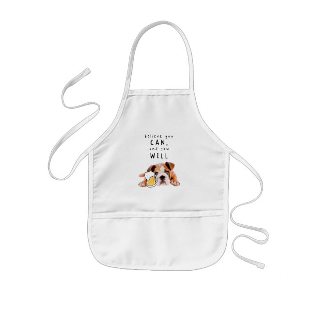 Beer Dog Bulldog - Believe you can, and you will Kids Apron (Front)