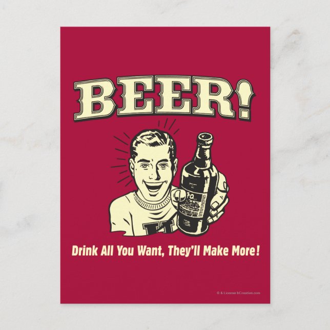 Beer: Drink All Want They'll Make Postcard (Front)