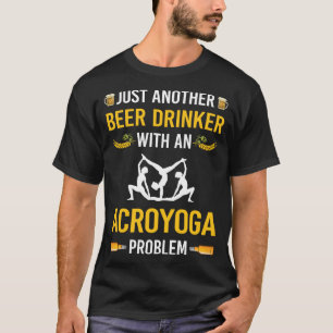Beer Drinker Acroyoga Acro Yoga T-Shirt