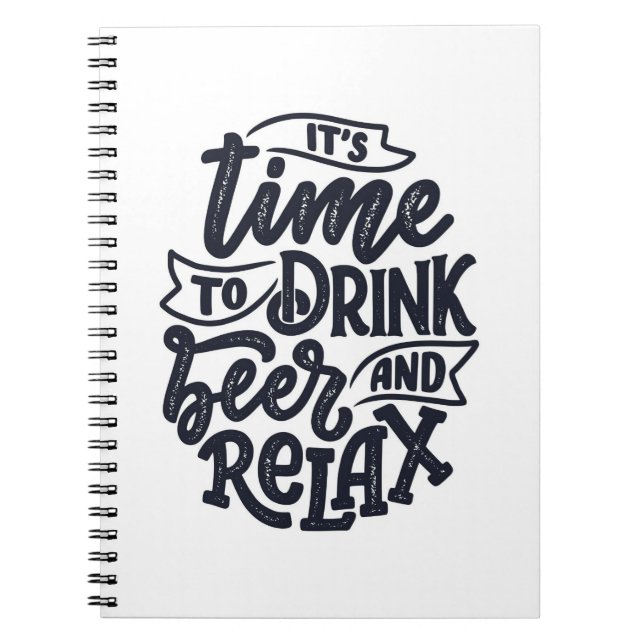 Beer Drinker Beer And Relax Notebook (Front)