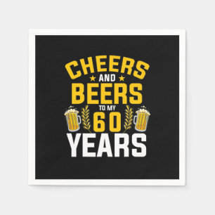 Beer Drinker Cheers And Beers To My 60 Years Birth Napkin