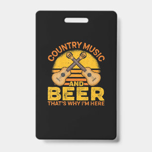 Beer Drinker Country Music And Beer Birthday ID Badge