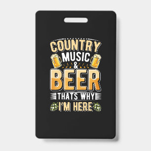 Beer Drinker Country Music Beer Drinking Birthday ID Badge
