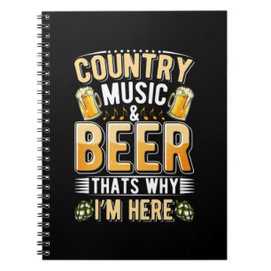 Beer Drinker Country Music Beer Drinking Birthday Notebook