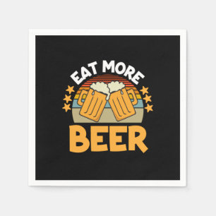 Beer Drinker Eat More Beer Funny Drinking Birthday Napkin