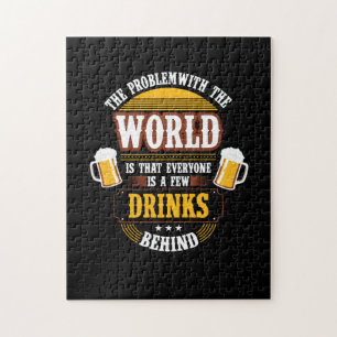 Beer Drinker Everyone is a Few Drinks Behind Birth Jigsaw Puzzle