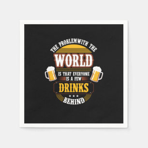 Beer Drinker Everyone is a Few Drinks Behind Birth Napkin