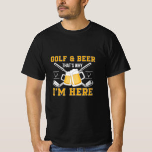 Beer Drinker Golf And Beer Birthday T-Shirt