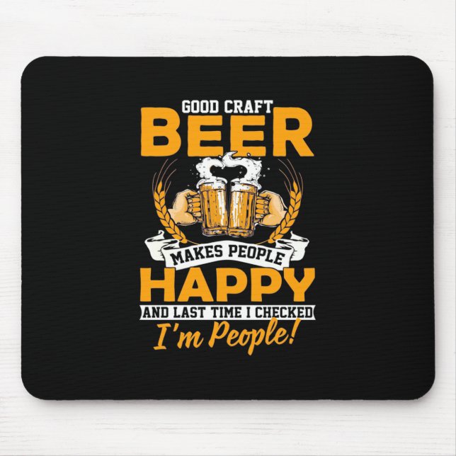 Beer Drinker Good Craft Beer Mouse Mat (Front)
