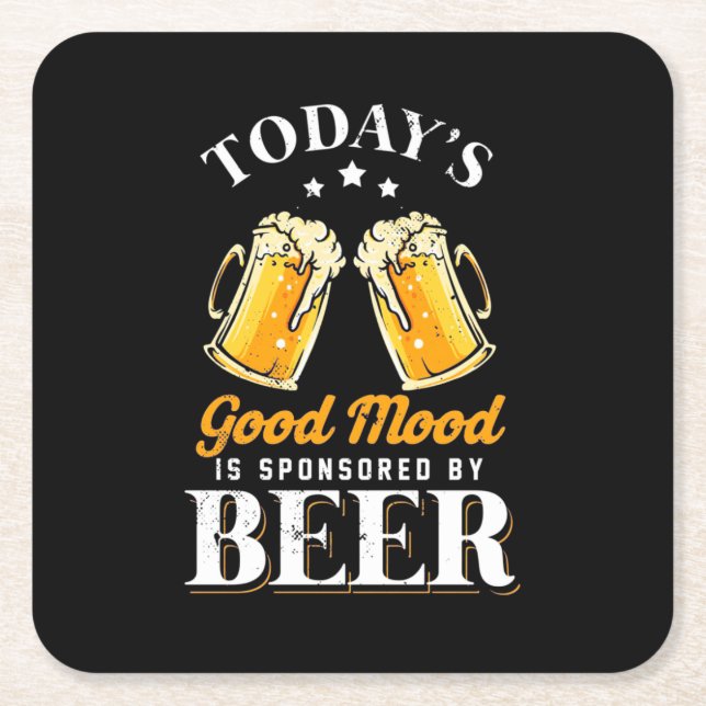 Beer Drinker Good Mood Is Sponsored By Beer Square Paper Coaster (Front)