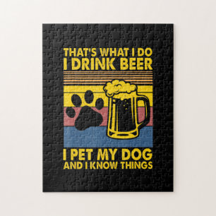 Beer Drinker I Drink Beer I Pet My Dog Birthday Jigsaw Puzzle