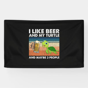 Beer Drinker I Like Beer And My Turtle Birthday Banner