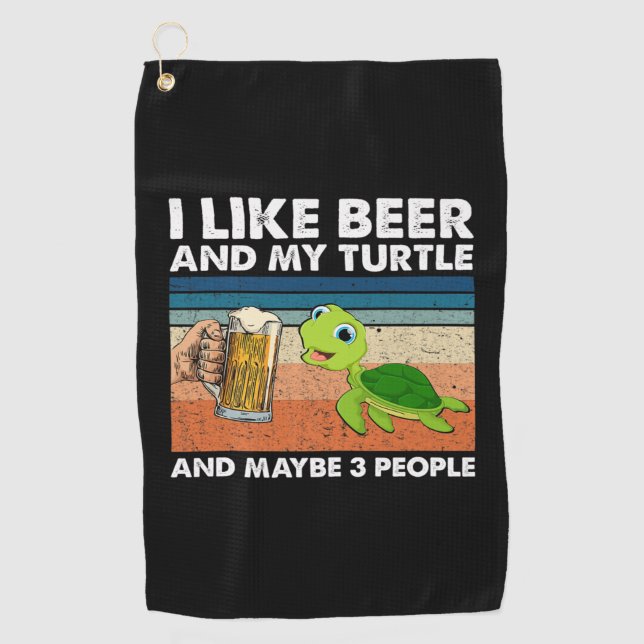 Beer Drinker I Like Beer And My Turtle Birthday Golf Towel (Front)