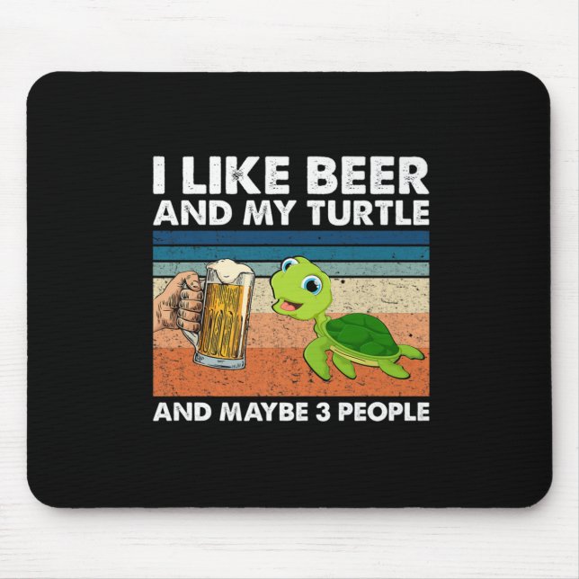 Beer Drinker I Like Beer And My Turtle Birthday Mouse Mat (Front)