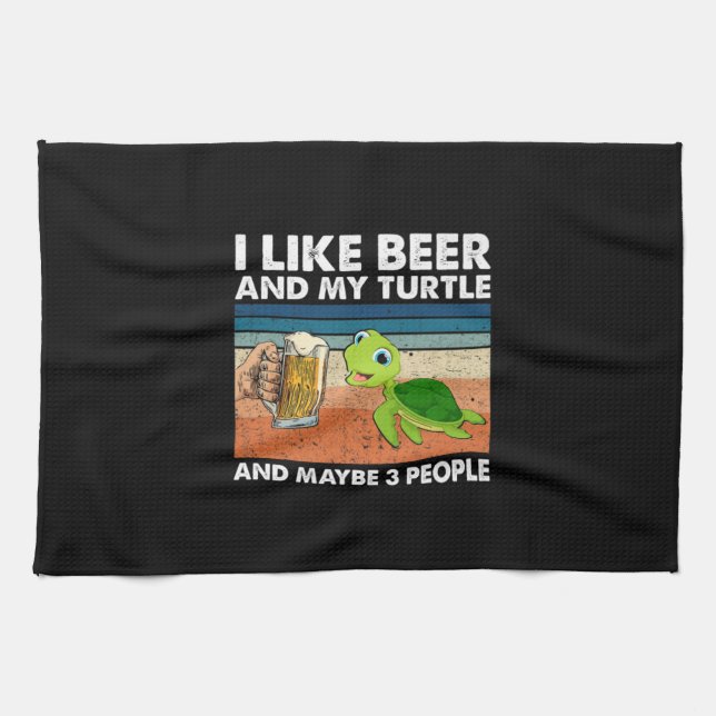 Beer Drinker I Like Beer And My Turtle Birthday Tea Towel (Horizontal)