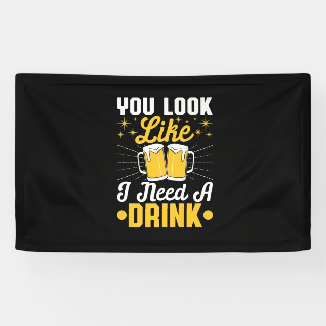 Beer Drinker I Need A Drink Beer Birthday Banner (Horizontal)