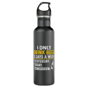 Beer Drinker I Only Drink Beer Birthday 710 Ml Water Bottle