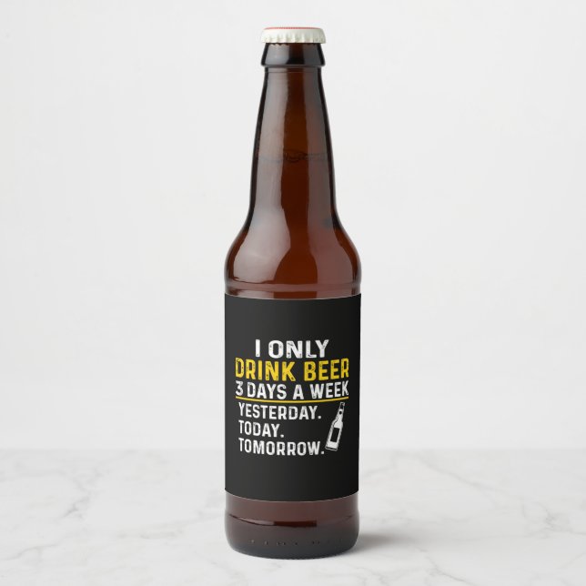 Beer Drinker I Only Drink Beer Birthday Bottle Label (Front)