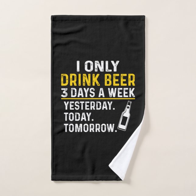 Beer Drinker I Only Drink Beer Birthday Hand Towel (Hand Towel)
