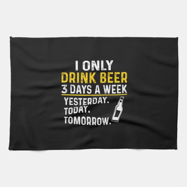 Beer Drinker I Only Drink Beer Birthday Tea Towel (Horizontal)