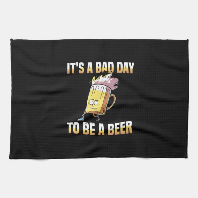 Beer Drinker It Is A Bad Day To Be A Beer Birthday Tea Towel (Horizontal)