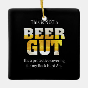 Beer Drinker Not a BEER GUT Birthday Ceramic Ornament