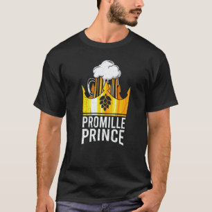 Beer drinker promille prince Malle party festival T-Shirt