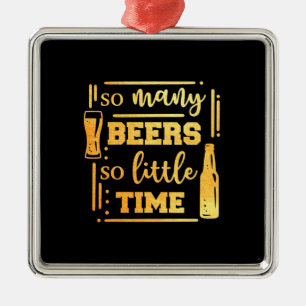 Beer Drinker So Many Beers Metal Tree Decoration