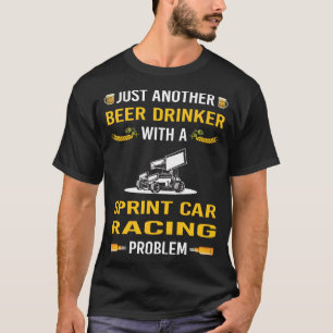 Beer Drinker Sprint Car Cars Racing T-Shirt
