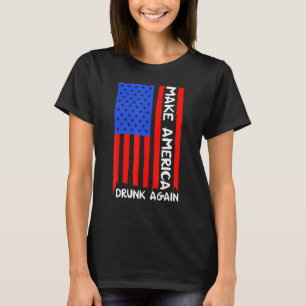 Beer Drinking Again American Flag Ultimate 4th Of T-Shirt