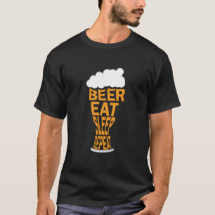 Beer eat sleep repeat design T-Shirt