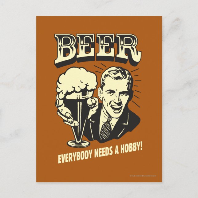Beer: Everybody Needs A Hobby Postcard (Front)