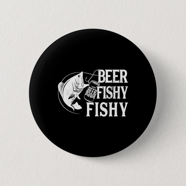 Beer Fishy Fishy Funny Fishing  6 Cm Round Badge (Front)