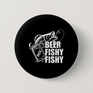 Beer Fishy Fishy Funny Fishing Drinking Birthday G 6 Cm Round Badge