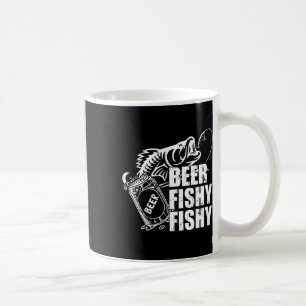 Beer Fishy Fishy Funny Fishing Drinking Birthday G Coffee Mug