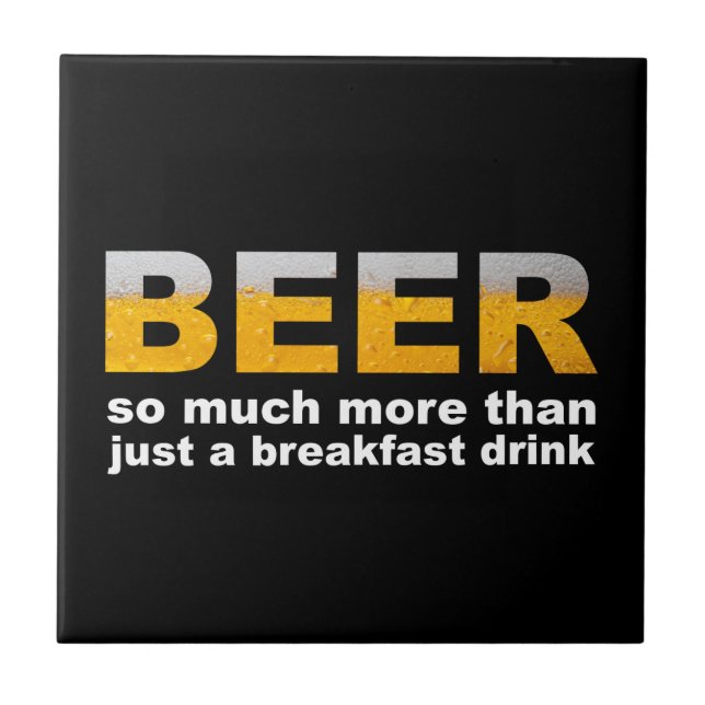 Beer for Breakfast Tile (Front)